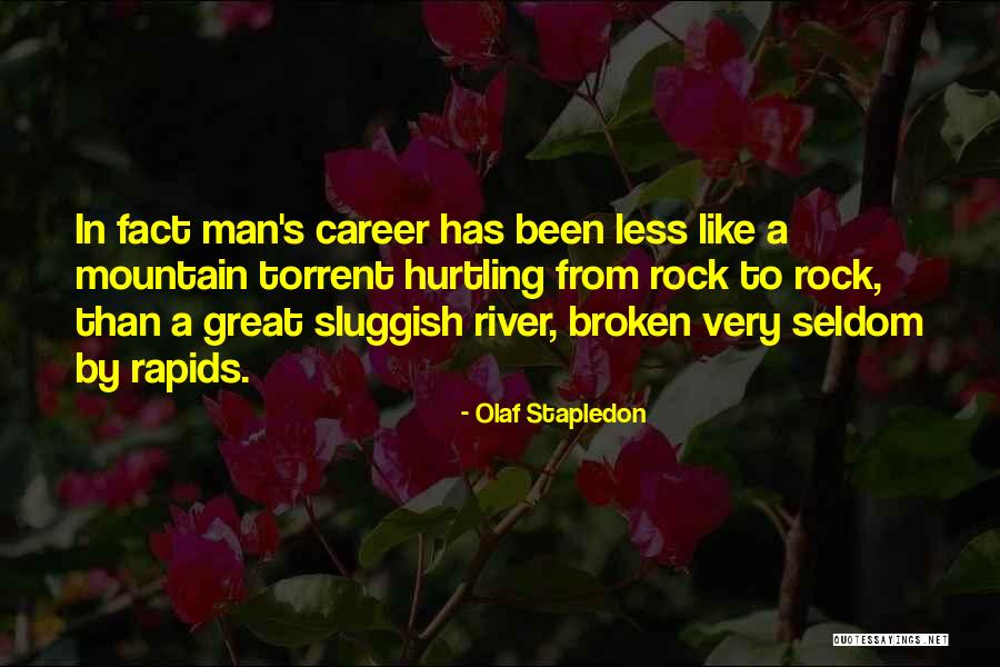 Haseley Manor Quotes By Olaf Stapledon Haseley Manor Quotes By Olaf Stapledon