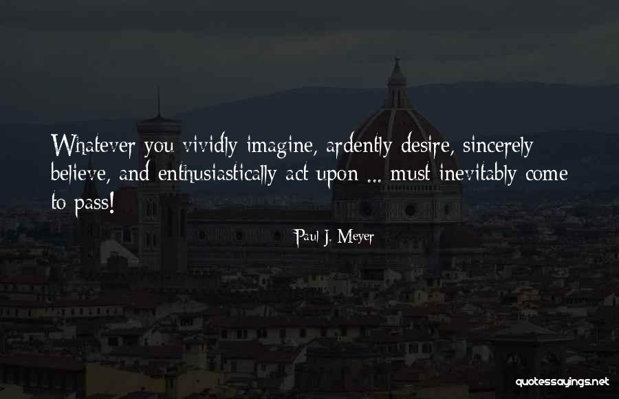Hasenfussige Quotes By Paul J. Meyer Hasenfussige Quotes By Paul J. Meyer
