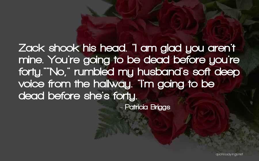 Haser Milow Quotes By Patricia Briggs Haser Milow Quotes By Patricia Briggs