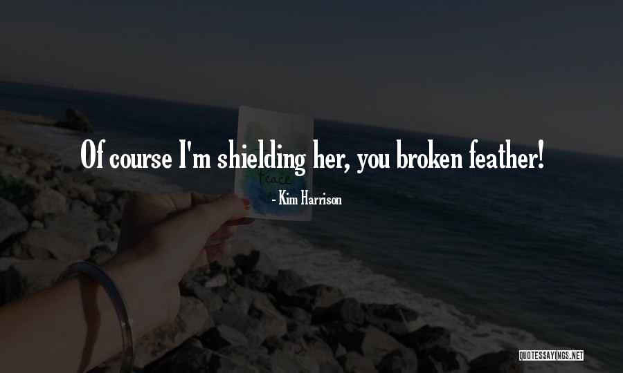 Haset Ne Quotes By Kim Harrison Haset Ne Quotes By Kim Harrison