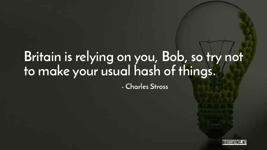 Hash Hash Go Go Quotes By Charles Stross
