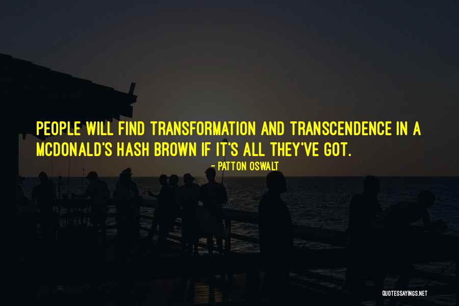 Hash Hash Go Go Quotes By Patton Oswalt