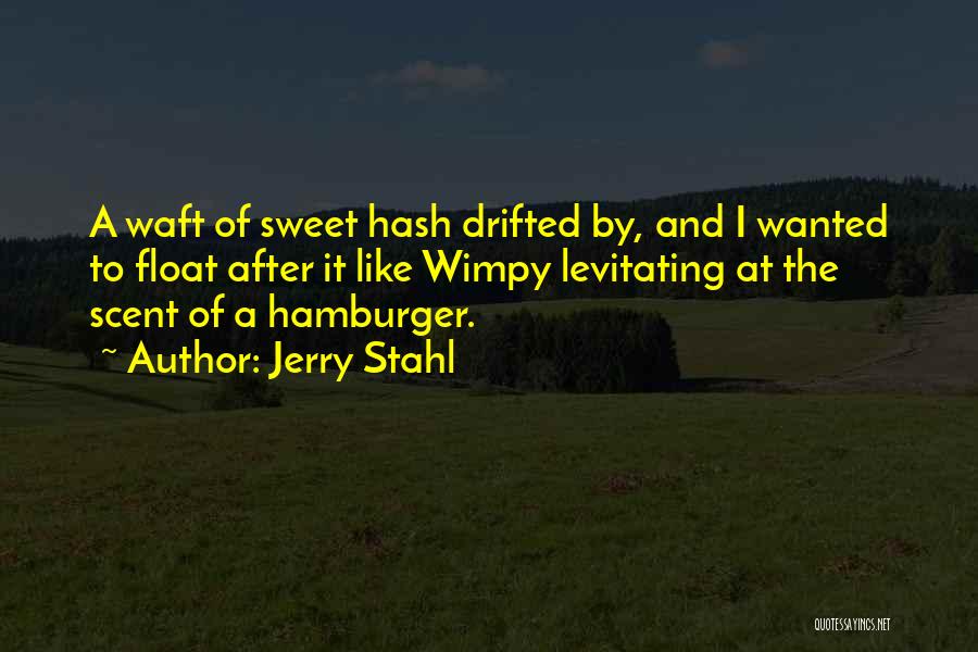 Hash Hash Quotes By Jerry Stahl
