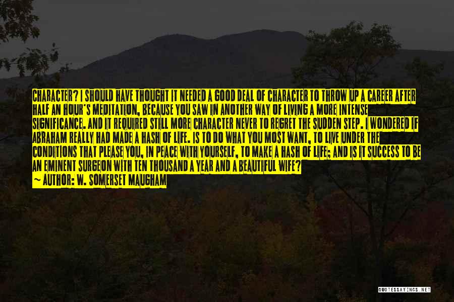 Hash Hash Quotes By W. Somerset Maugham