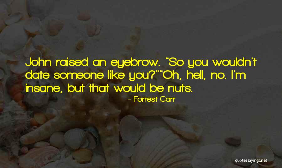 Hashan Pannila Quotes By Forrest Carr Hashan Pannila Quotes By Forrest Carr