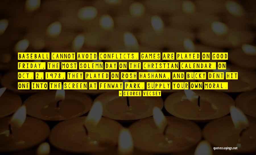 Hashana Quotes By George Vecsey Hashana Quotes By George Vecsey