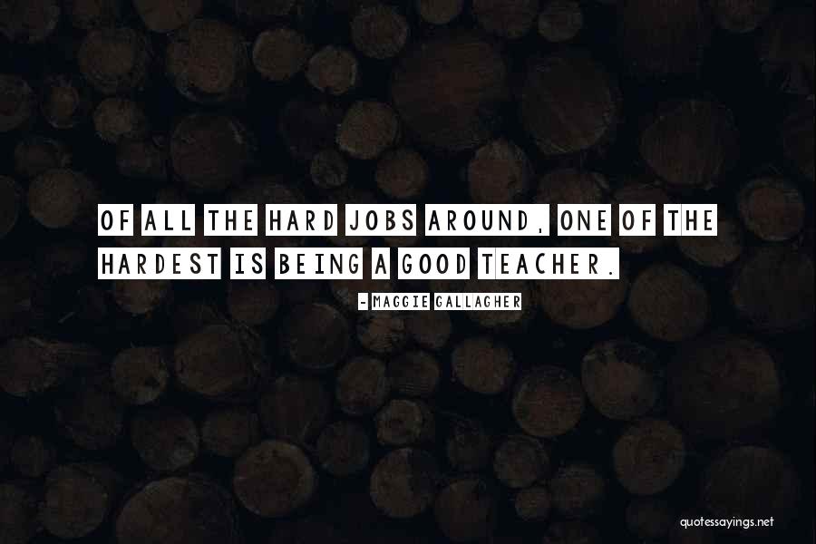 Hashed Passwords Quotes By Maggie Gallagher