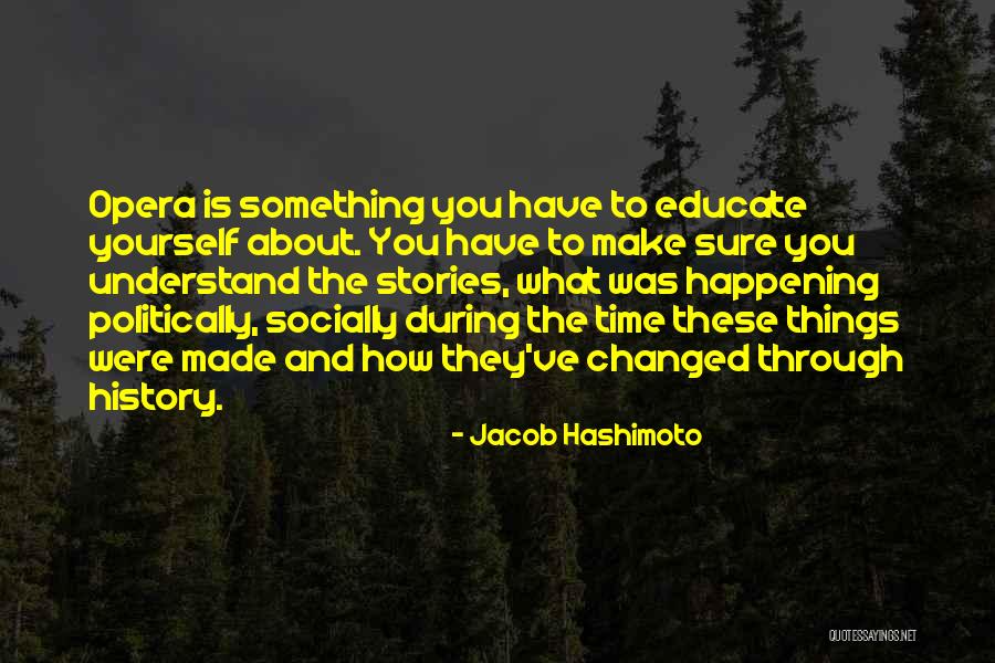 Hashimoto Quotes By Jacob Hashimoto Hashimoto Quotes By Jacob Hashimoto