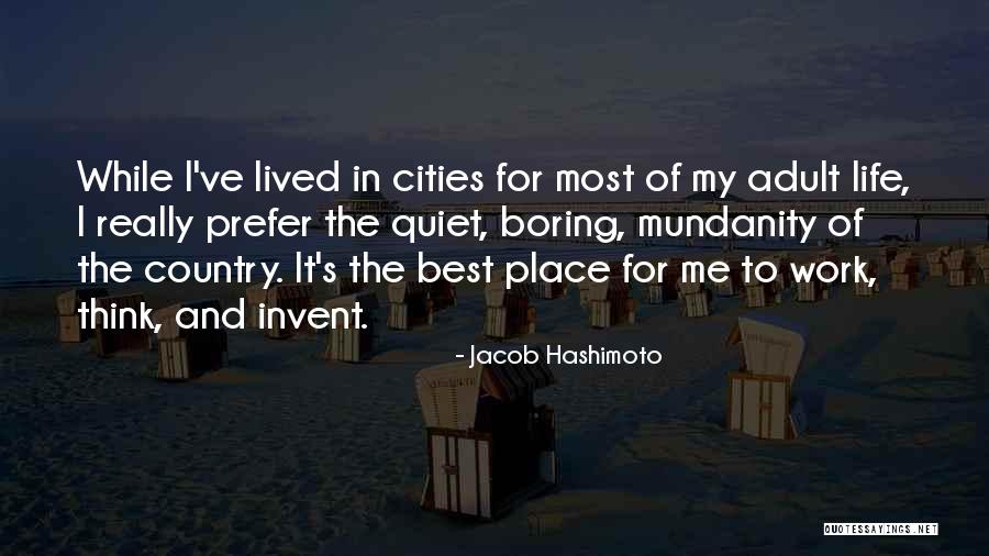 Hashimoto Quotes By Jacob Hashimoto Hashimoto Quotes By Jacob Hashimoto