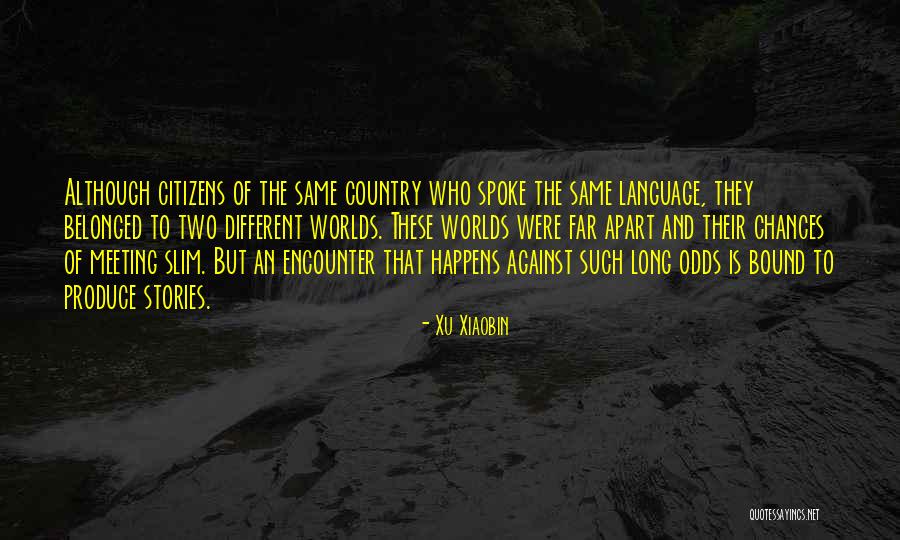 Hashorva Mukades Quotes By Xu Xiaobin Hashorva Mukades Quotes By Xu Xiaobin