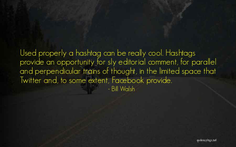 Hashtag Quotes By Bill Walsh