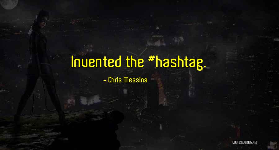 Hashtag Quotes By Chris Messina