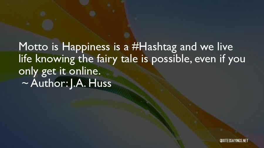 Hashtag Quotes By J.A. Huss