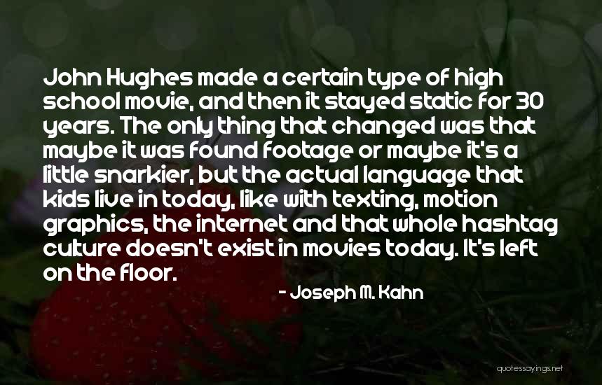 Hashtag Quotes By Joseph M. Kahn