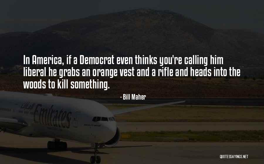 Haskell Moore Quotes By Bill Maher Haskell Moore Quotes By Bill Maher