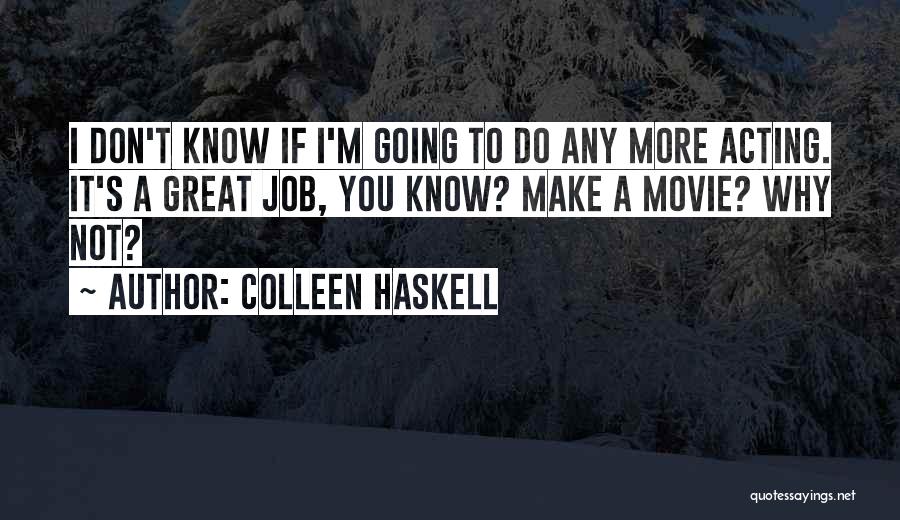 Haskell Quotes By Colleen Haskell