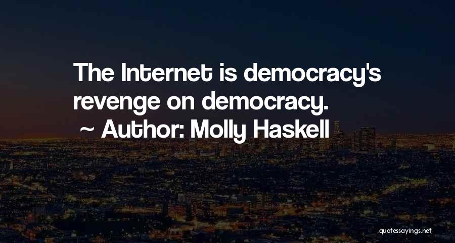 Haskell Quotes By Molly Haskell