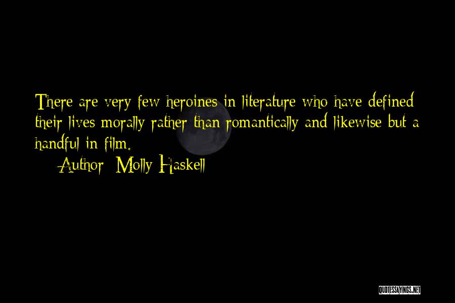 Haskell Quotes By Molly Haskell