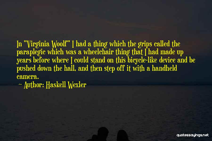 Haskell Wexler Quotes 1212953