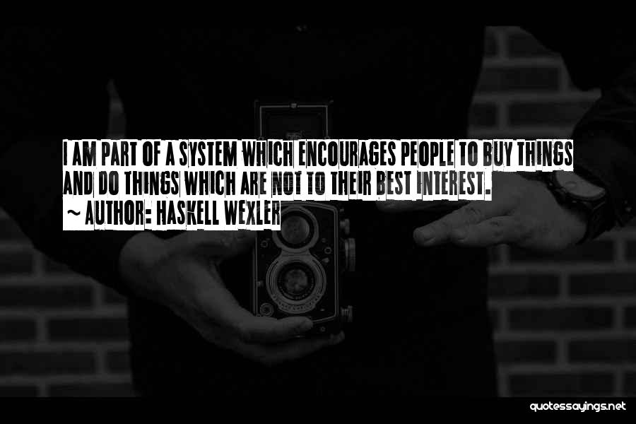 Haskell Wexler Quotes 1917130