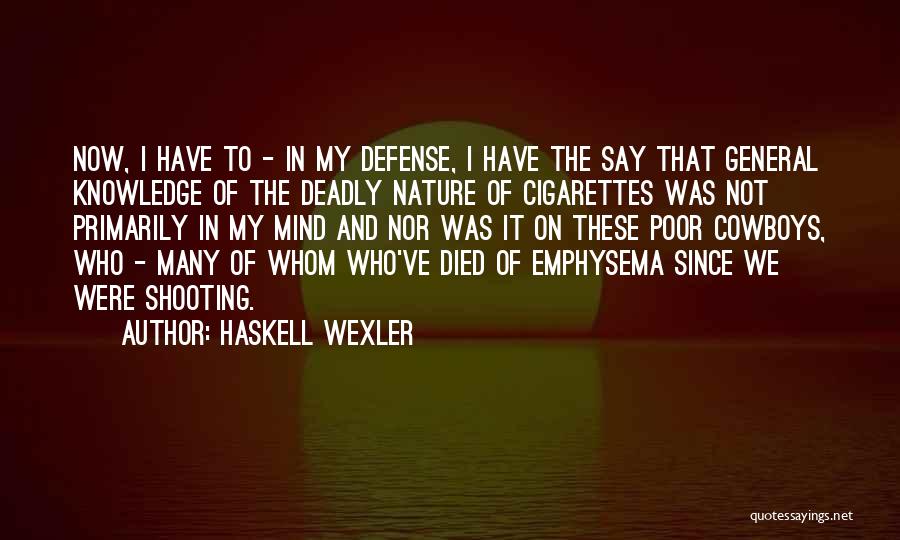 Haskell Wexler Quotes 889992