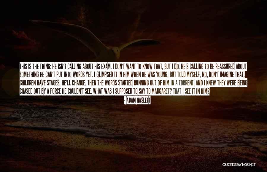 Haslett Quotes By Adam Haslett Haslett Quotes By Adam Haslett