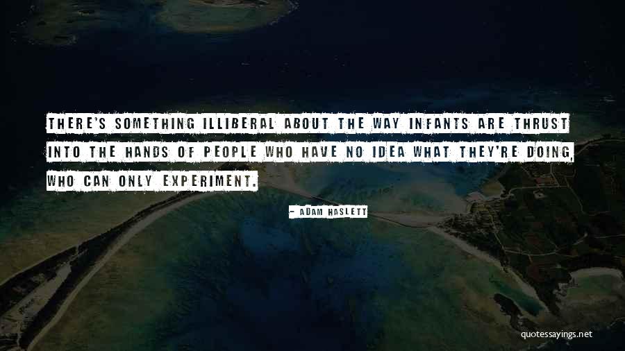 Haslett Quotes By Adam Haslett Haslett Quotes By Adam Haslett