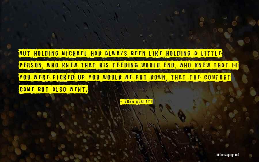 Haslett Quotes By Adam Haslett Haslett Quotes By Adam Haslett