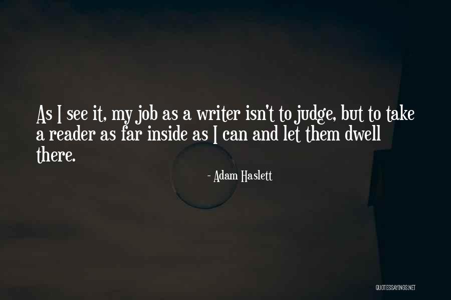 Haslett Quotes By Adam Haslett Haslett Quotes By Adam Haslett