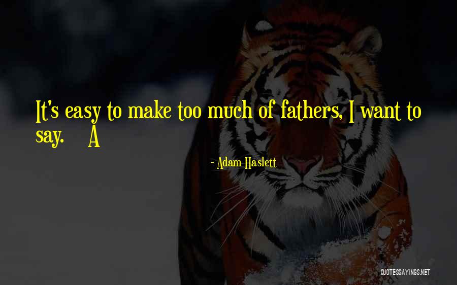 Haslett Quotes By Adam Haslett Haslett Quotes By Adam Haslett