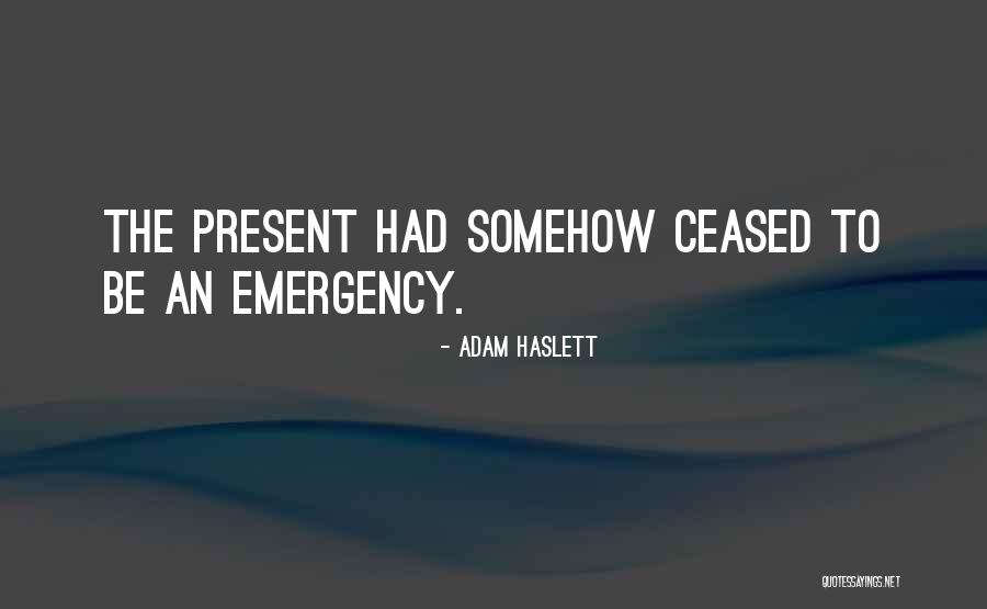 Haslett Quotes By Adam Haslett Haslett Quotes By Adam Haslett