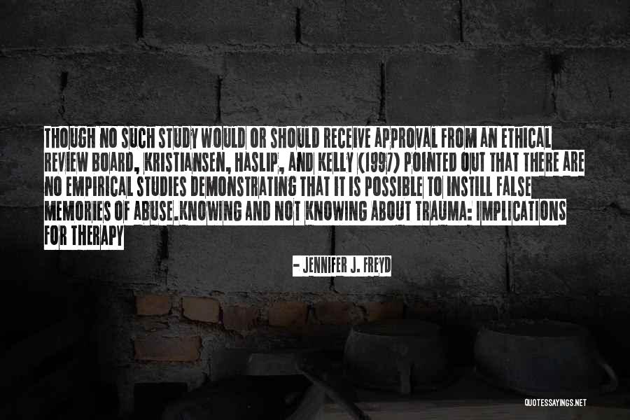 Haslip Quotes By Jennifer J. Freyd Haslip Quotes By Jennifer J. Freyd