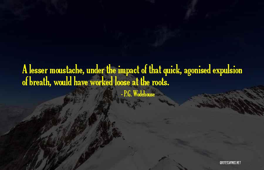 Hasnain Ke Quotes By P.G. Wodehouse Hasnain Ke Quotes By P.G. Wodehouse