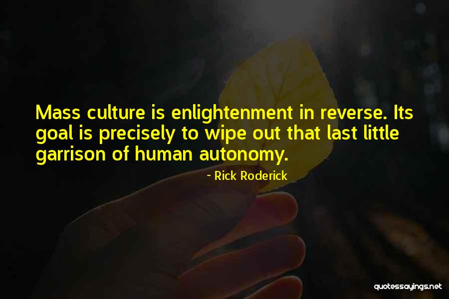 Hasnain Khan Quotes By Rick Roderick Hasnain Khan Quotes By Rick Roderick
