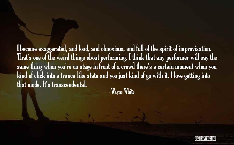 Hasnat Quotes By Wayne White Hasnat Quotes By Wayne White