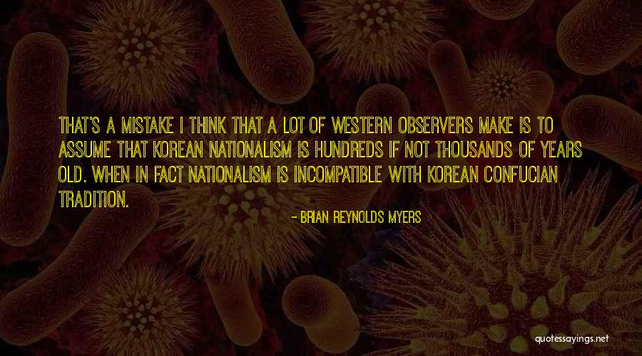 Hasnerl Quotes By Brian Reynolds Myers Hasnerl Quotes By Brian Reynolds Myers
