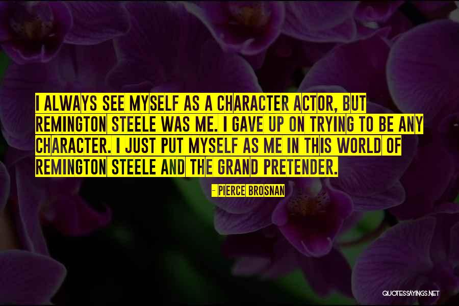 Hason Raja Quotes By Pierce Brosnan Hason Raja Quotes By Pierce Brosnan