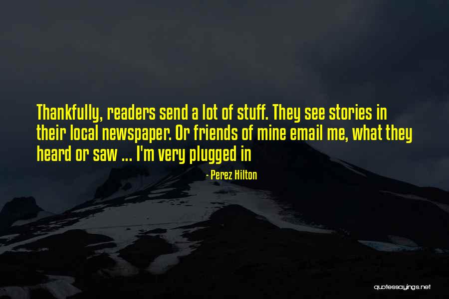 Hasretimsin Quotes By Perez Hilton Hasretimsin Quotes By Perez Hilton
