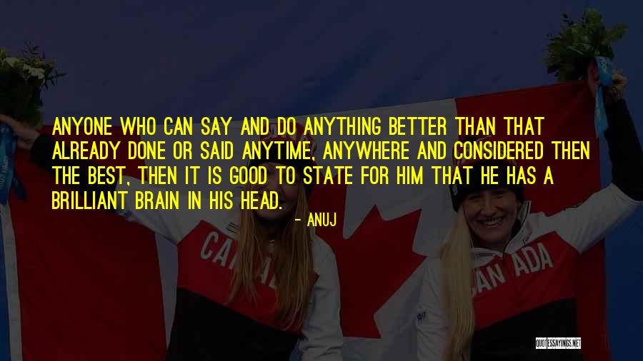 Hassam Sabados Quotes By Anuj Hassam Sabados Quotes By Anuj