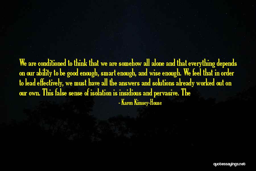 Hassam Sabados Quotes By Karen Kimsey-House Hassam Sabados Quotes By Karen Kimsey-House
