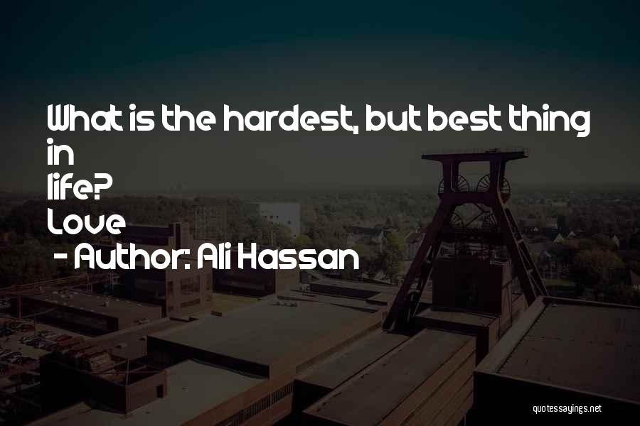 Hassan And Ali Quotes By Ali Hassan