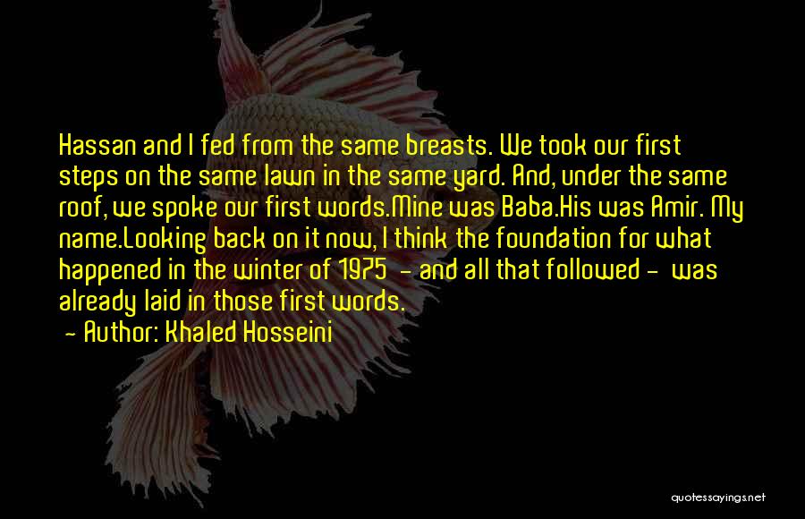 Hassan And Baba Quotes By Khaled Hosseini