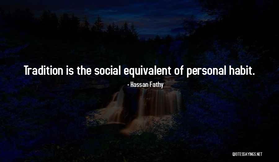 Hassan Fathy Quotes 944142 Hassan Fathy Quotes 944142