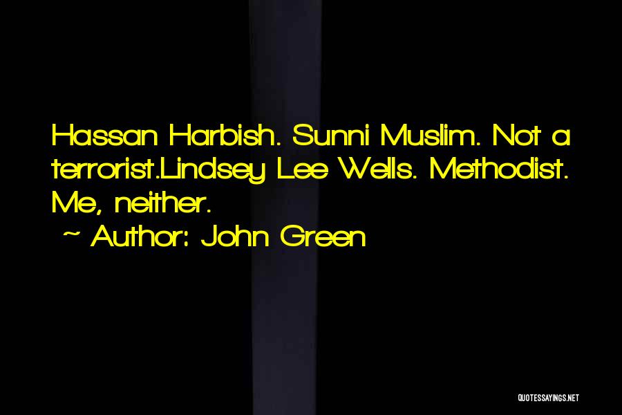 Hassan Harbish Quotes By John Green