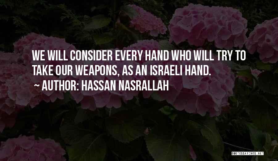 Hassan Nasrallah Quotes 1740797
