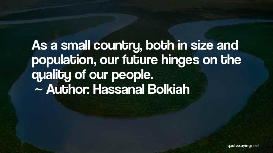 Hassanal Bolkiah Quotes 1038621