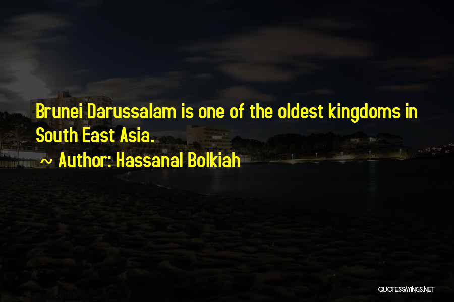 Hassanal Bolkiah Quotes 1902808