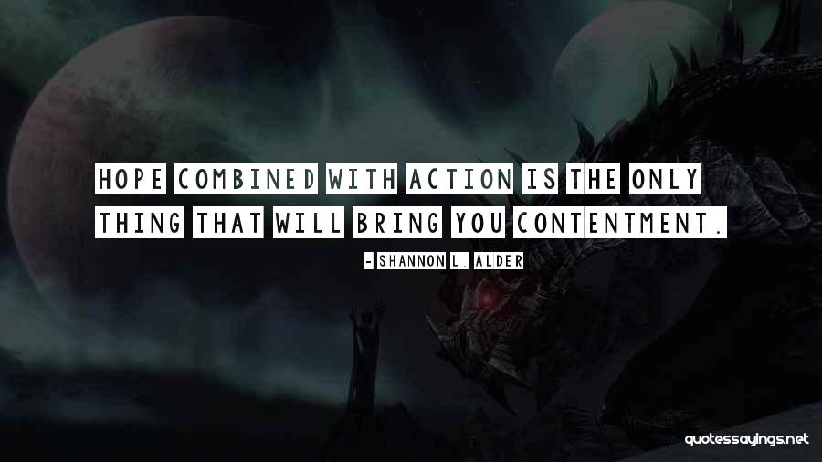 Hassanaly Ladha Quotes By Shannon L. Alder Hassanaly Ladha Quotes By Shannon L. Alder