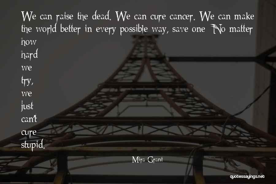 Hasselberg Peoria Quotes By Mira Grant Hasselberg Peoria Quotes By Mira Grant