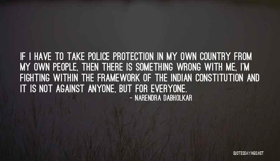 Hasselbring Quotes By Narendra Dabholkar Hasselbring Quotes By Narendra Dabholkar